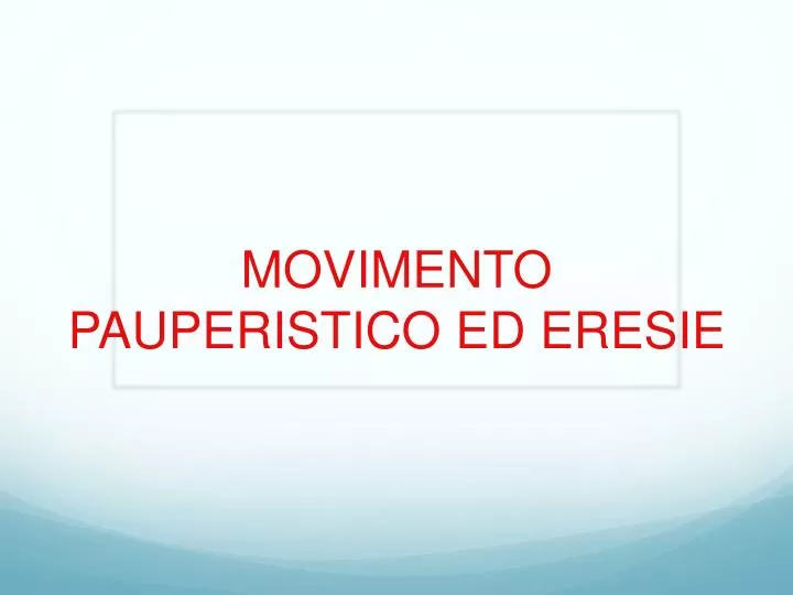 movimento pauperistico ed eresie