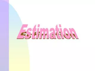 Estimation