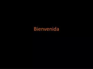 bienvenida