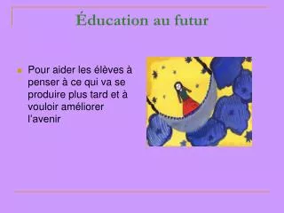 ducation au futur