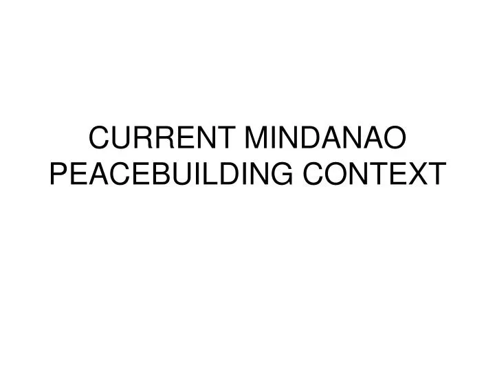 current mindanao peacebuilding context