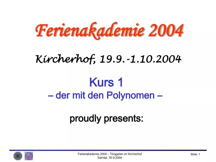ferienakademie 2004 kircherhof 19 9 1 10 2004