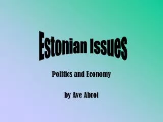 Politics and Economy by Ave Abroi