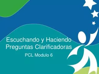 escuchando y haciendo preguntas clarificadoras