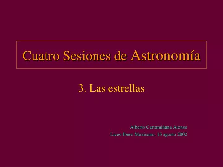 cuatro sesiones de astronom a