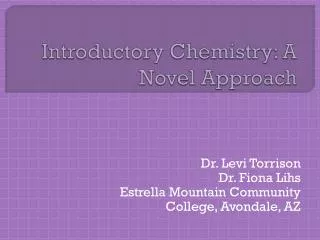 Introductory Chemistry: A Novel Approach