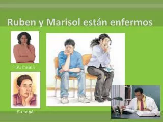 ruben y marisol est n enfermos