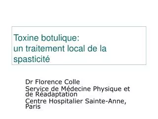 Toxine botulique: un traitement local de la spasticité