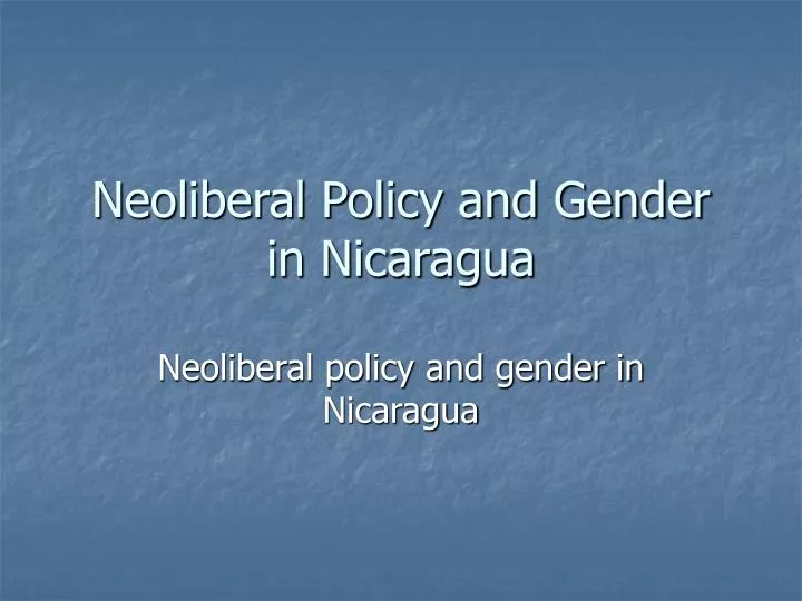 neoliberal policy and gender in nicaragua