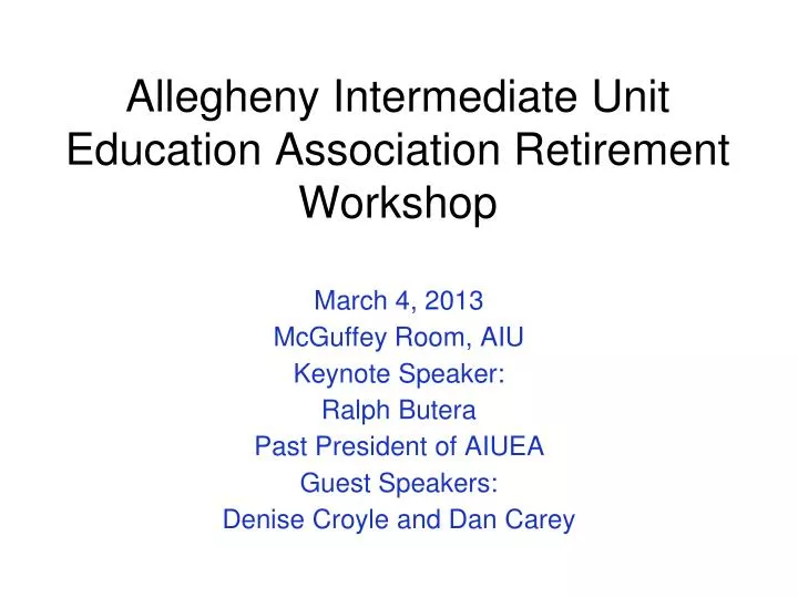 allegheny intermediate unit education association retirement workshop