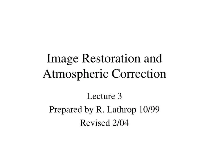 image restoration and atmospheric correction