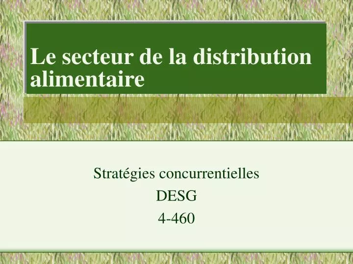 le secteur de la distribution alimentaire