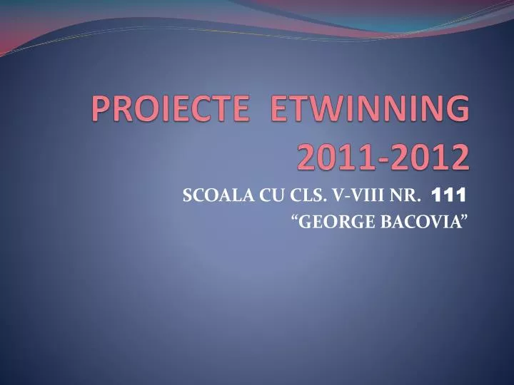proiecte etwinning 2011 2012