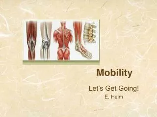 Mobility