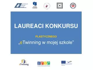 LAUREACI KONKURSU PLASTYCZNEGO „ e Twinning w mojej szkole”