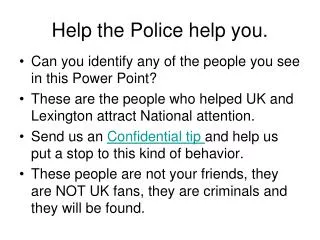 Help the Police help you.