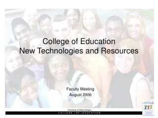 College of Education New Technologies and Resources