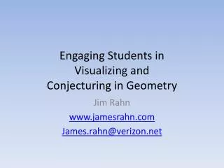 Engaging Students in Visualizing and Conjecturing in Geometry