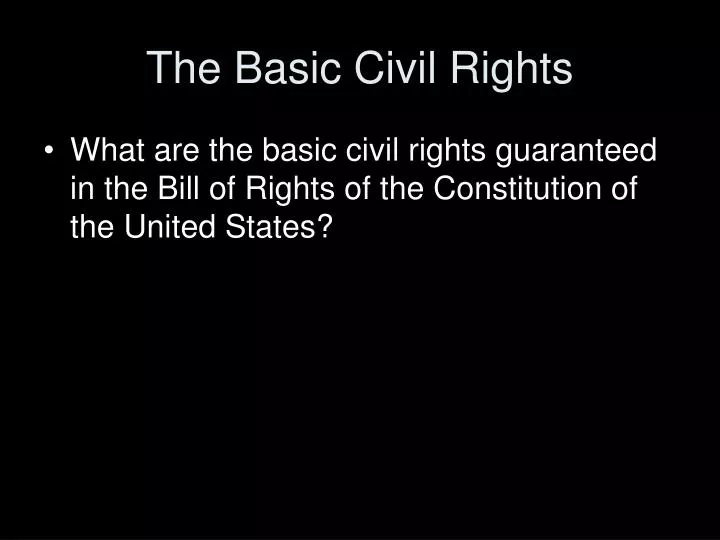 the basic civil rights
