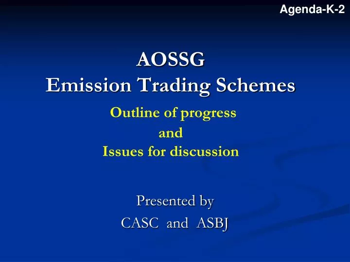 aossg emission trading schemes outline of progress and issues for discussion