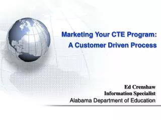 Marketing Your CTE Program: A Customer Driven Process