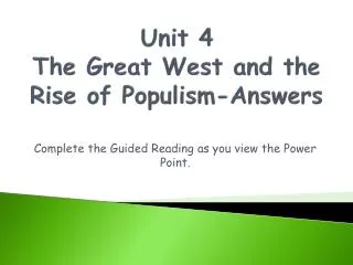 Unit 4 The Great West and the Rise of Populism-Answers