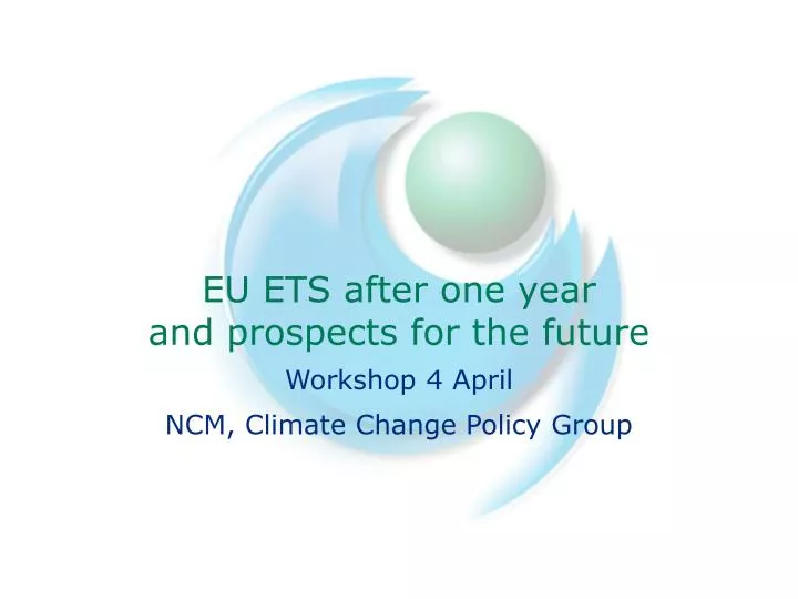 eu ets after one year and prospects for the future