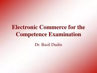 Electronic Commerce for the Competence Examination