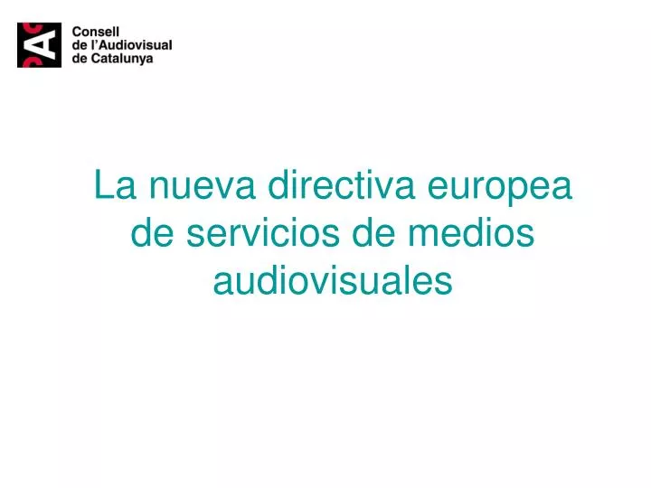 la nueva directiva europea de servicios de medios audiovisuales