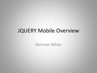 JQUERY Mobile Overview