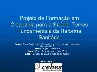 projeto de forma o em cidadania para a sa de temas fundamentais da reforma sanit ria