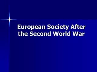 European Society After the Second World War