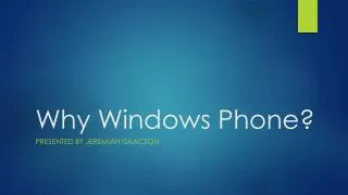 Why Windows Phone?