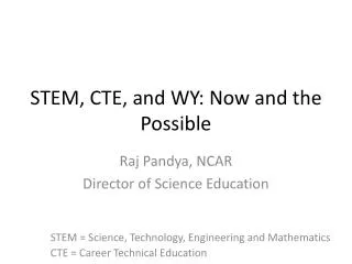 STEM, CTE, and WY: Now and the Possible