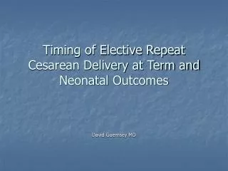 Timing of Elective Repeat Cesarean Delivery at Term and Neonatal Outcomes