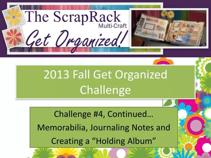 2013 fall get organized challenge