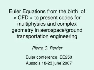 Euler conference EE250 Aussois 18-23 june 2007