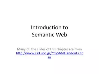 Introduction to Semantic Web