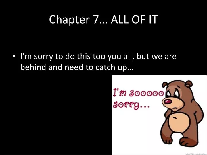 chapter 7 all of it