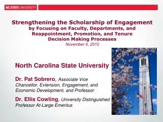 North Carolina State University Dr. Pat Sobrero , Associate Vice Chancellor, Extension, Engagement, and Economic Develo