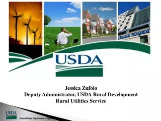 Jessica Zufolo Deputy Administrator, USDA Rural Development Rural Utilities Service