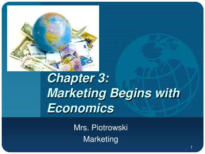 chapter 3 marketing begins with economics