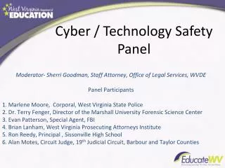 Moderator- Sherri Goodman, Staff Attorney, Office of Legal Services, WVDE Panel Participants 1. Marlene Moore, Corporal