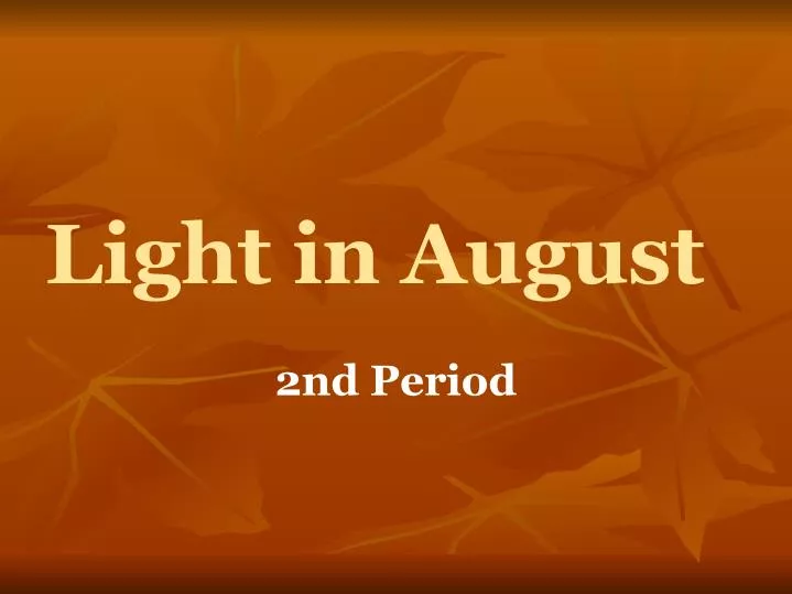 light in august