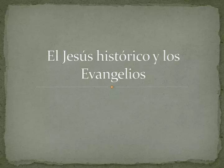 el jes s hist rico y los evangelios