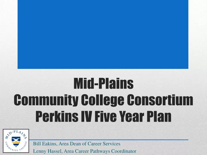 mid plains community college consortium perkins iv five year plan