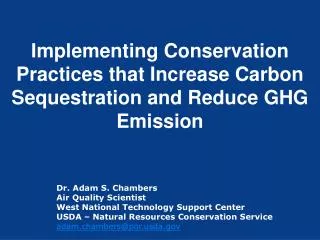 Implementing Conservation Practices that Increase Carbon Sequestration and Reduce GHG Emission