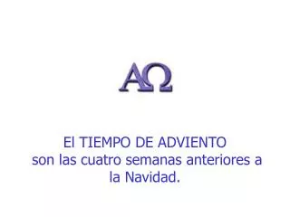 el tiempo de adviento son las cuatro semanas anteriores a la navidad