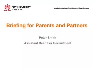Briefing for Parents and Partners