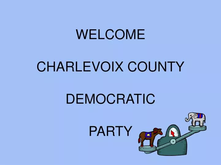 welcome charlevoix county democratic party